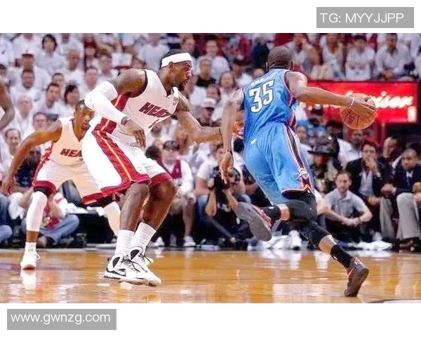 总决赛精彩回顾雷霆与热火激战录像全程回放与分析